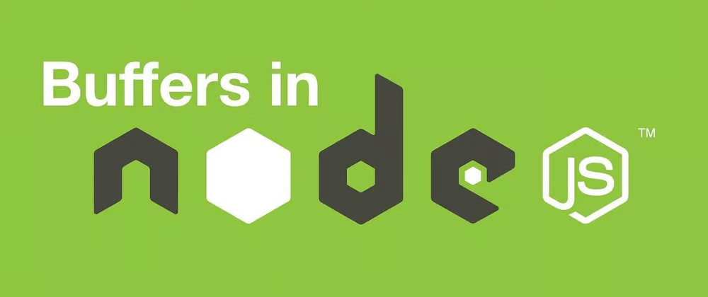 Buffer Objects: Handling binary data in Node.js. | by Webclues Infotech ...