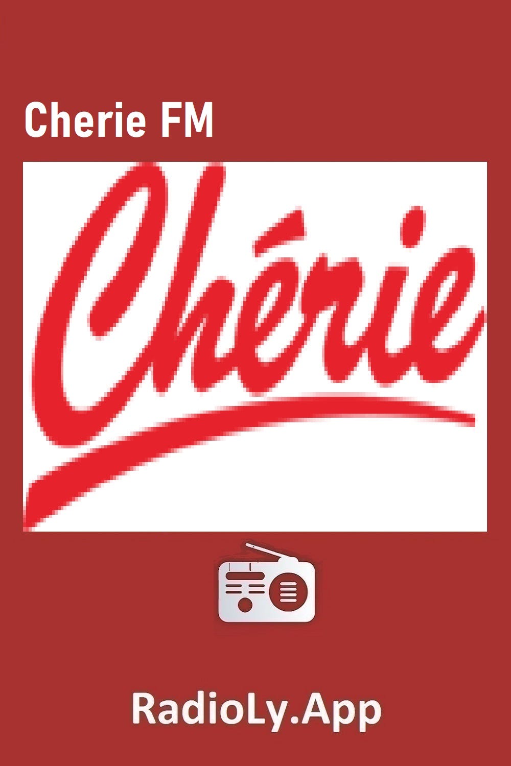 Cherie FM — France Radio Station Online — RadiolyApp - Radioly - Medium