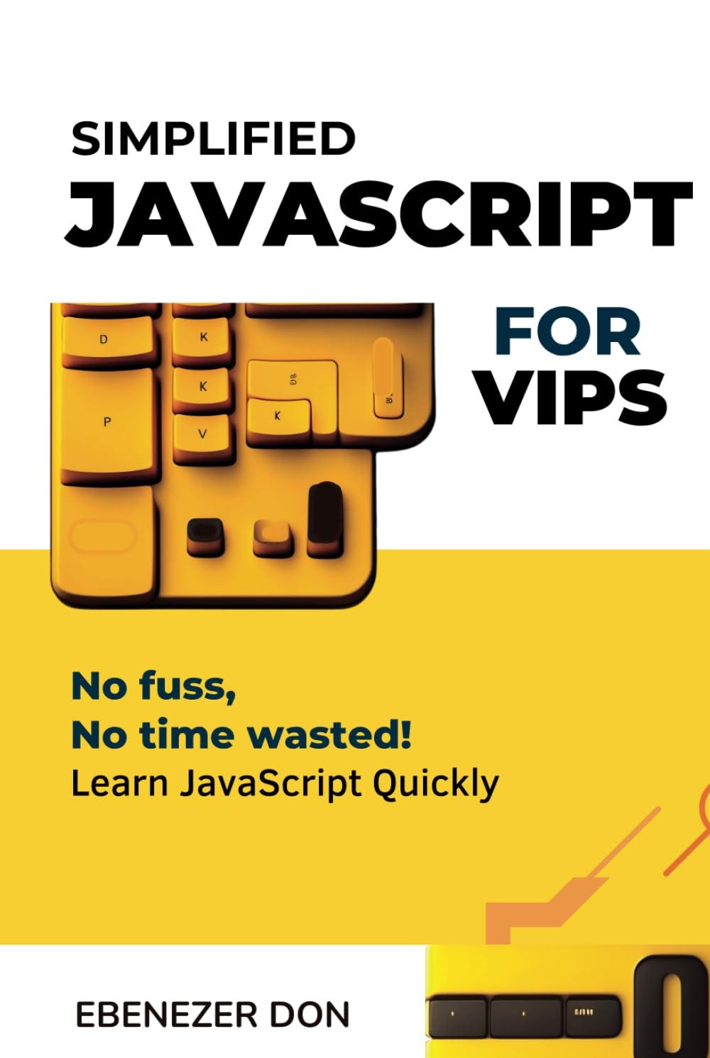 [READ] Simplified JavaScript for Very Important Programmers: The Fast ...