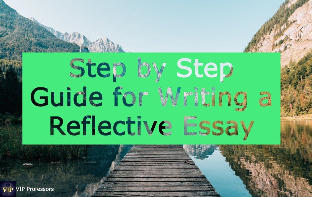 Steps in Reflective Essay Writing