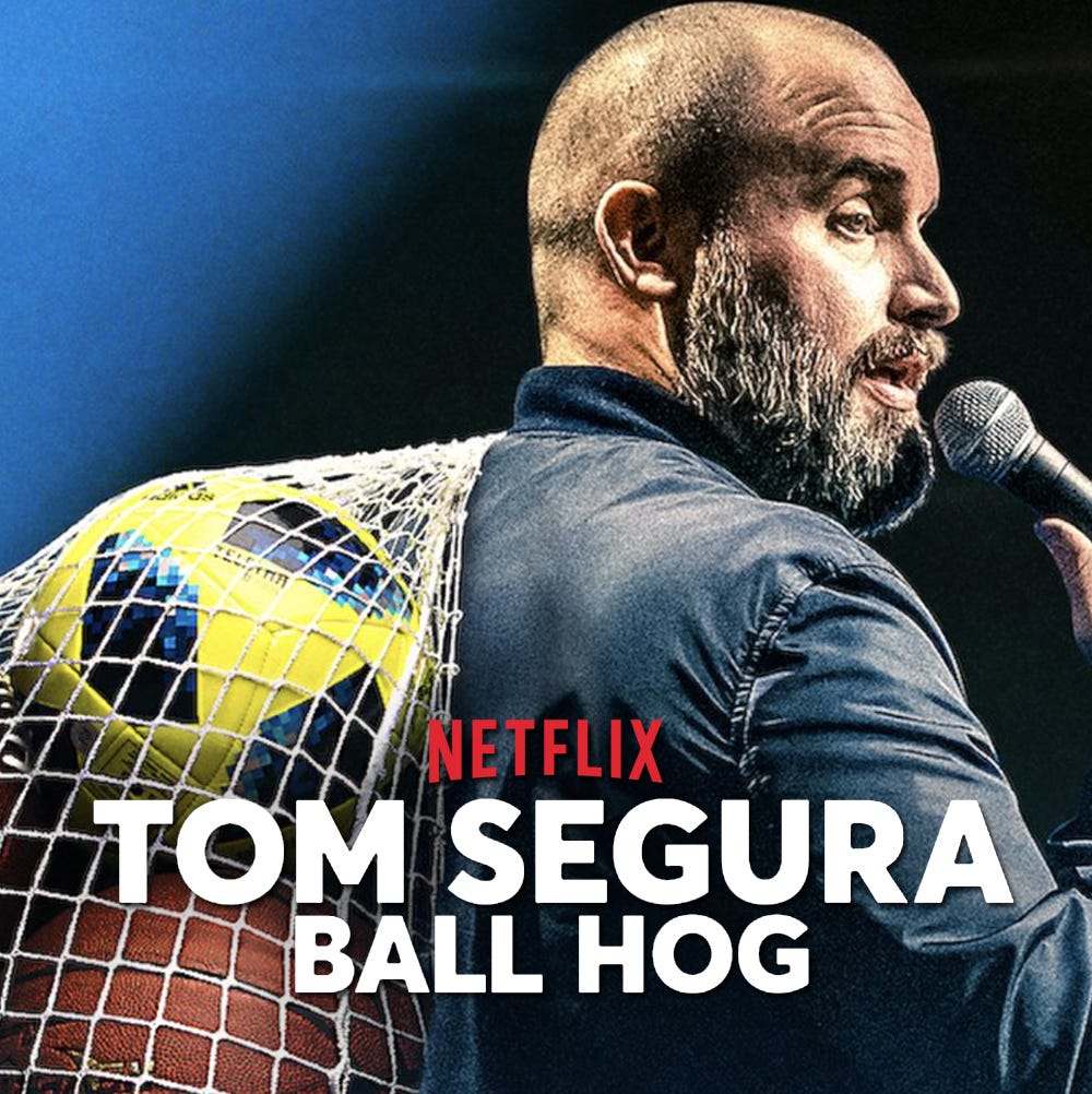 TOM SEGURA — BALL HOG —REVIEW — NETFLIX COMEDY SPECIAL by Prof MacB