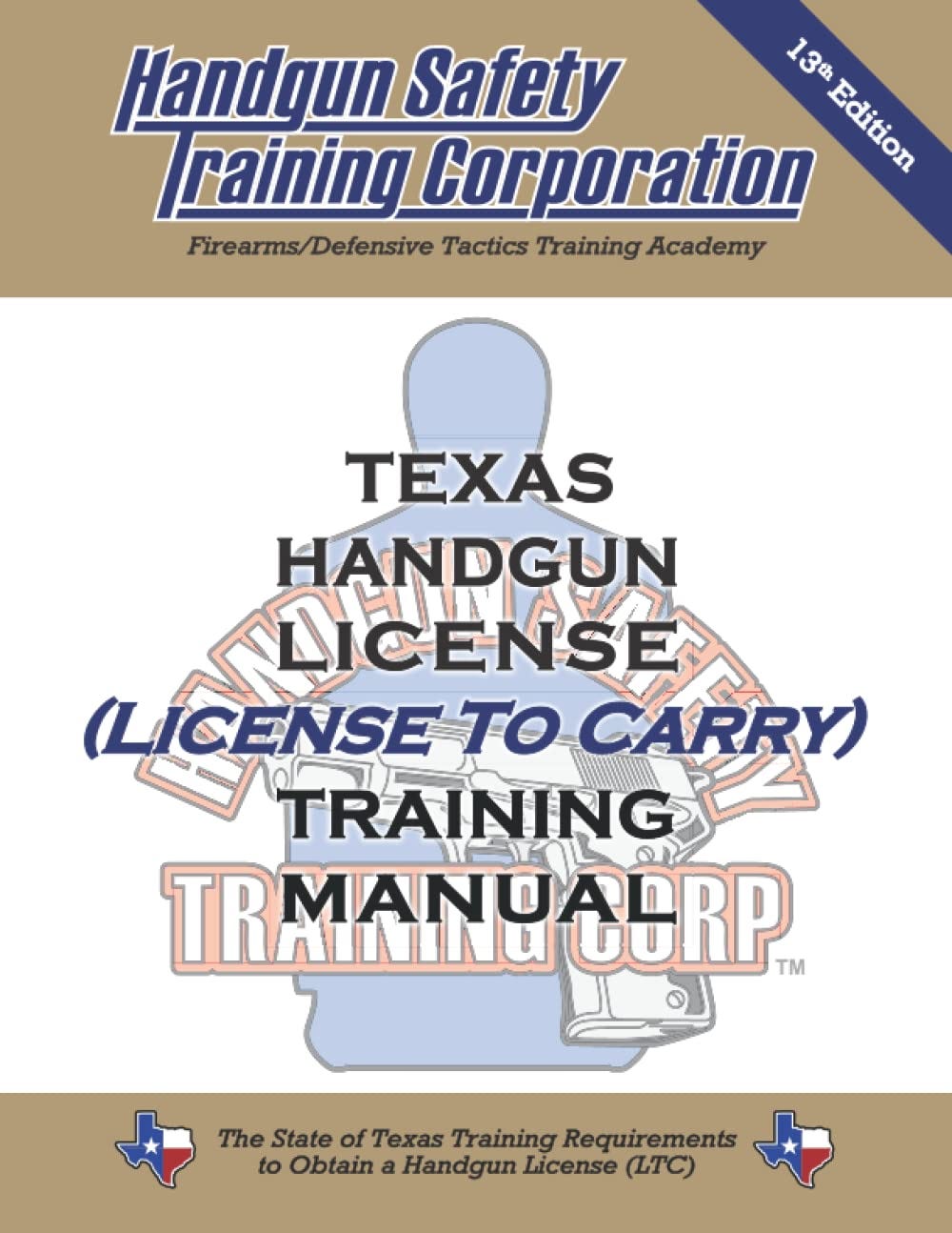 [READ] Texas Handgun License (License To Carry) Training Manual, 13th