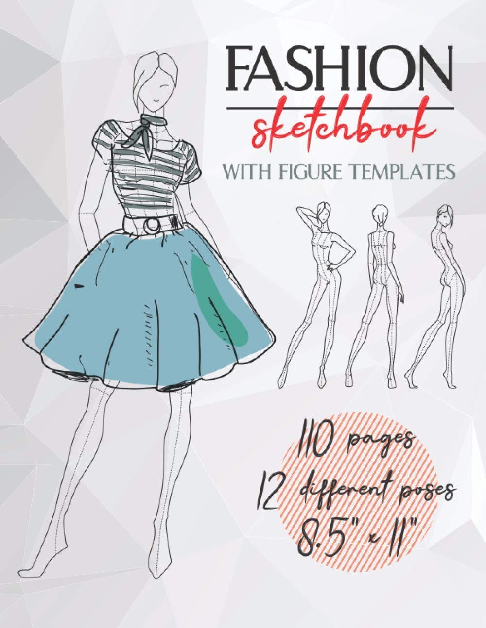 P.D.F_EPUB^^ Fashion Sketchbook With Figure Templates Quick And Easy To  Follow Templates With Stylelines Really Helpful Templates For Fashion  Drawings 110 … Poses Size 8.5' x 11' (Fashion Books) 'Read_online