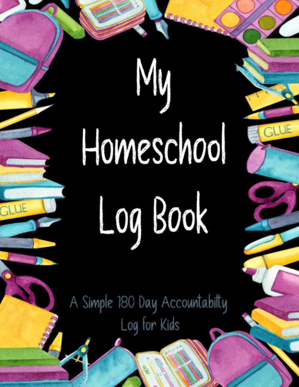 [READ] My Homeschool Log Book, A Simple 180 Day Accountability Log for ...