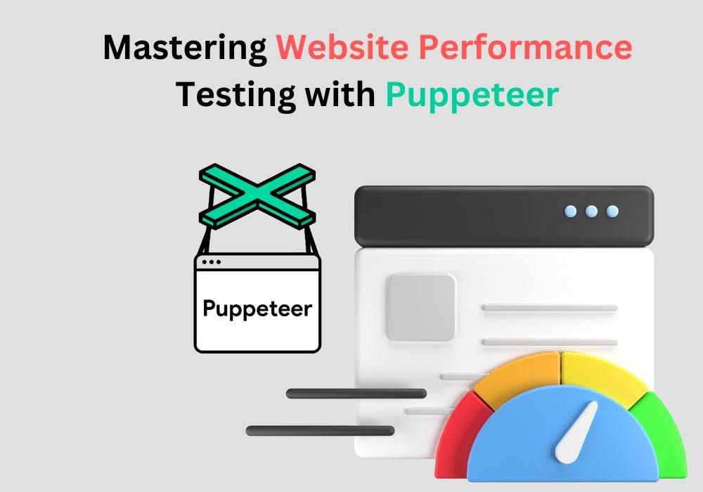 Mastering Website Performance Testing with Puppeteer | by Anna | Medium