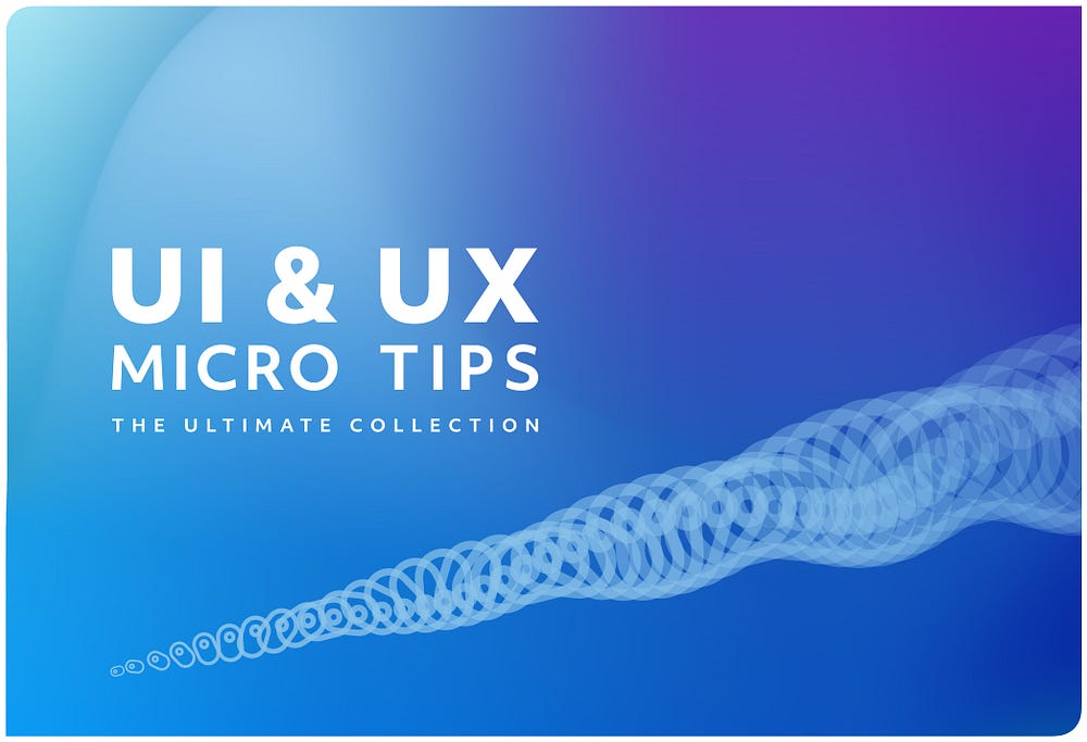 A blue and purple gradient background with the words ‘UI & UX Micro Tips: The Ultimate Collection’ in white.