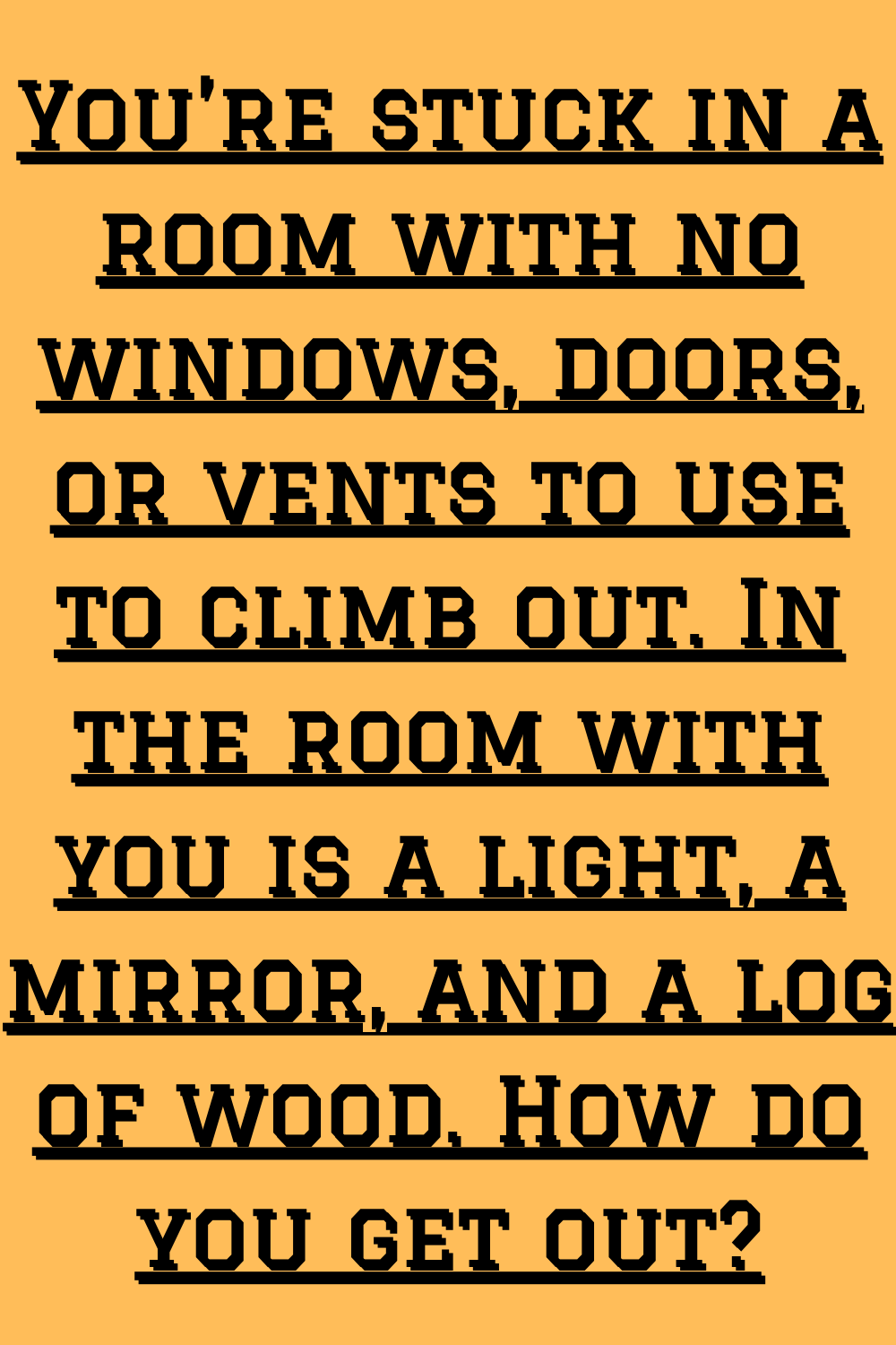 You’re Stuck In A Room With No Windows..?? Mr. John Medium