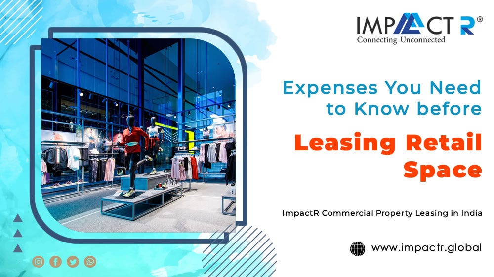 Expenses You Need to Know before Leasing Retail Space by Imapctr Medium
