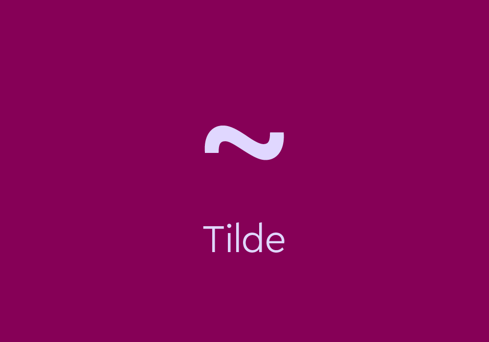 Tilde: Tanda Baca yang Bernada Panjang?