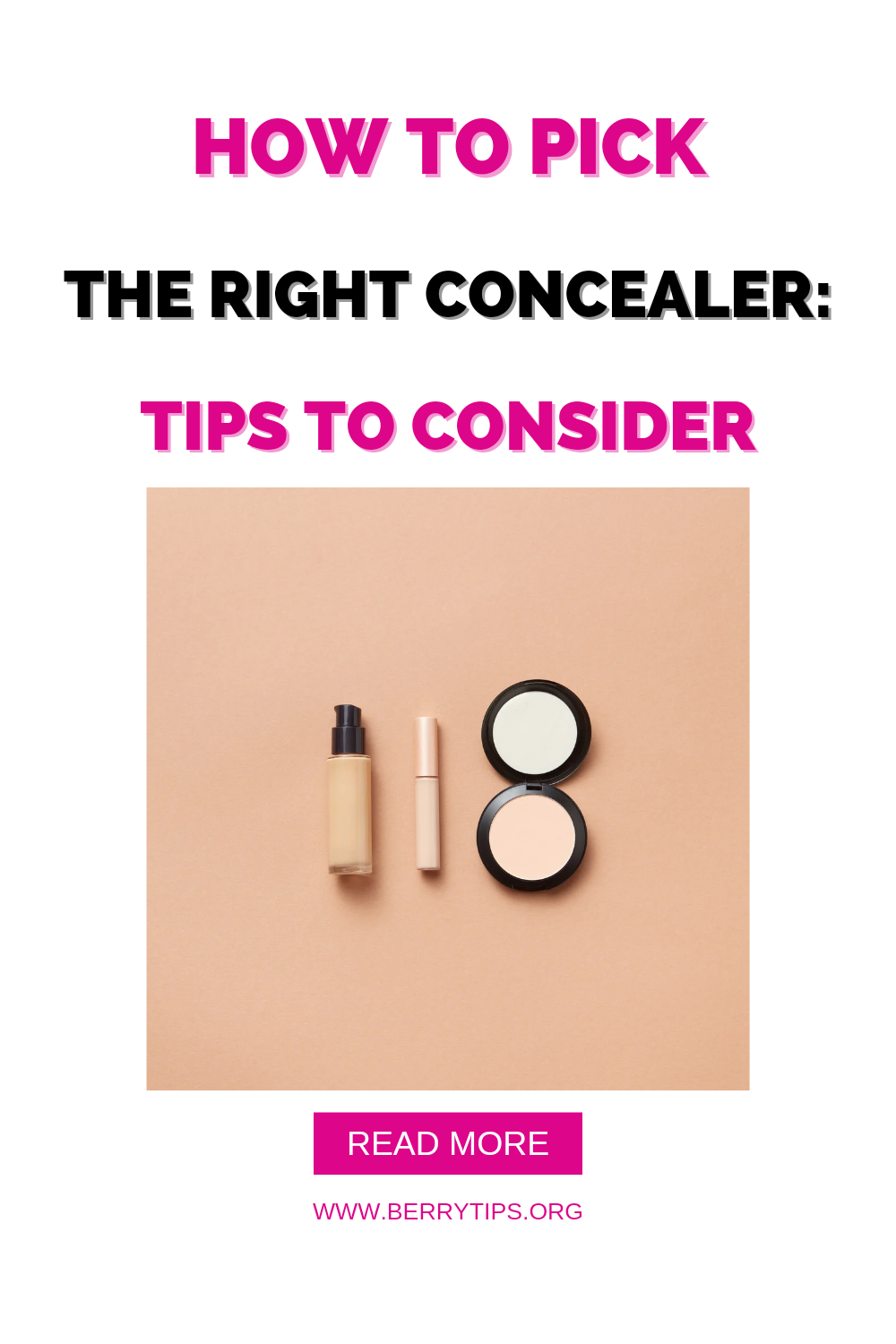 How To Pick The Right Concealer Tips To Consider By BerryTips Org   1*yer17JzDSHsq4hhGVuFOUw 