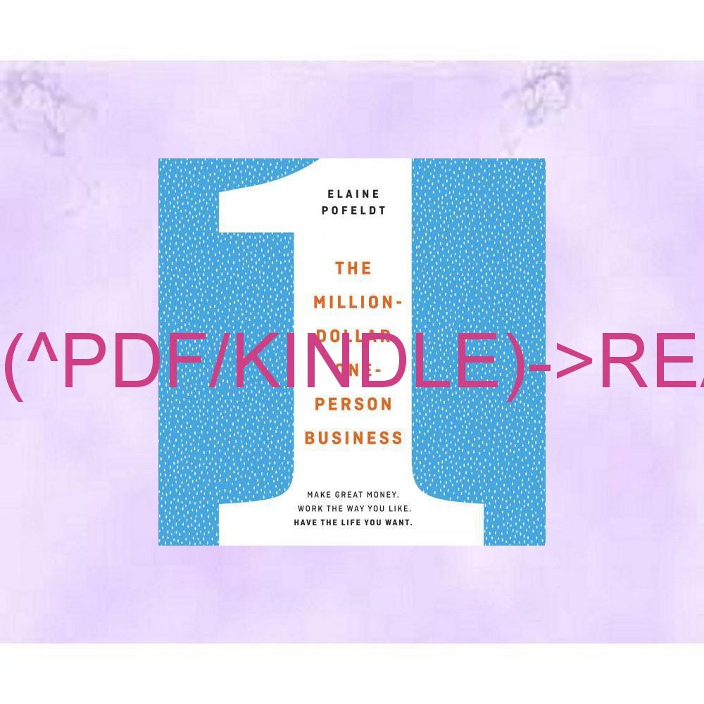 (Book) PDF The Million-Dollar One-Person Business: Make Great Money ...