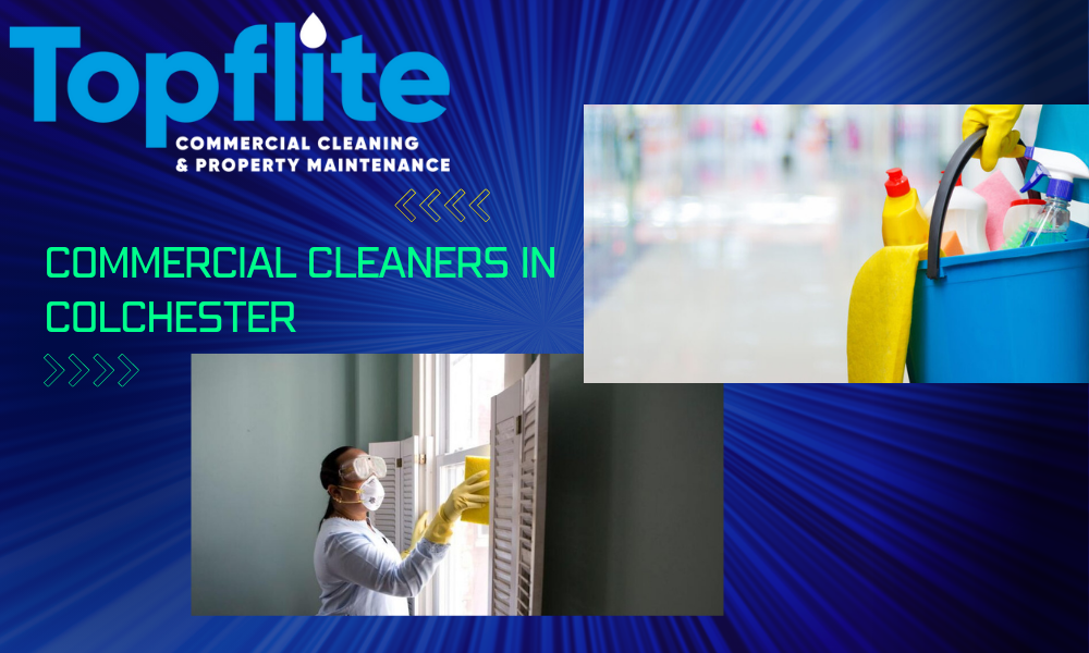The Ultimate Guide to Commercial Cleaners in Colchester | by mark steve ...