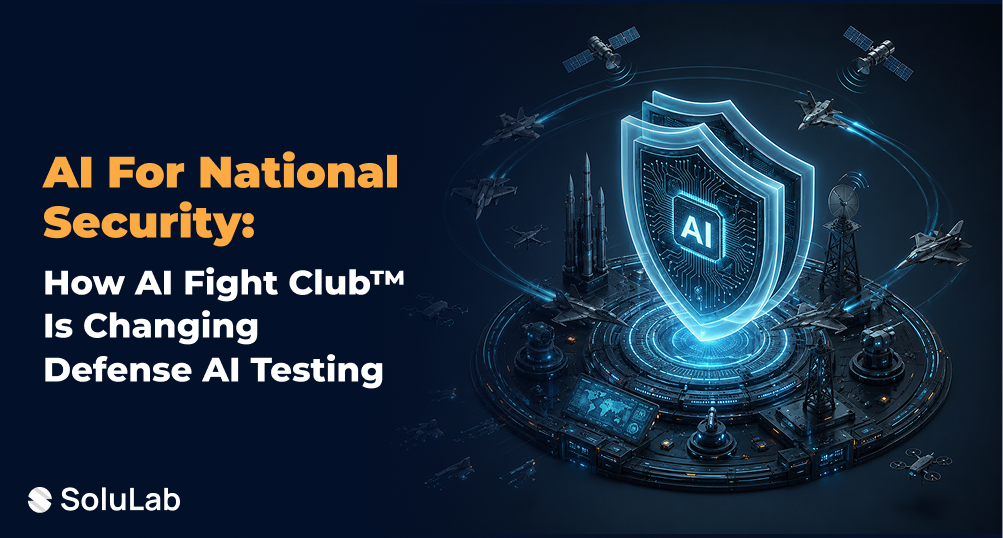 AI for National Security: How AI Fight Club™ Is Changing Defense AI Testing