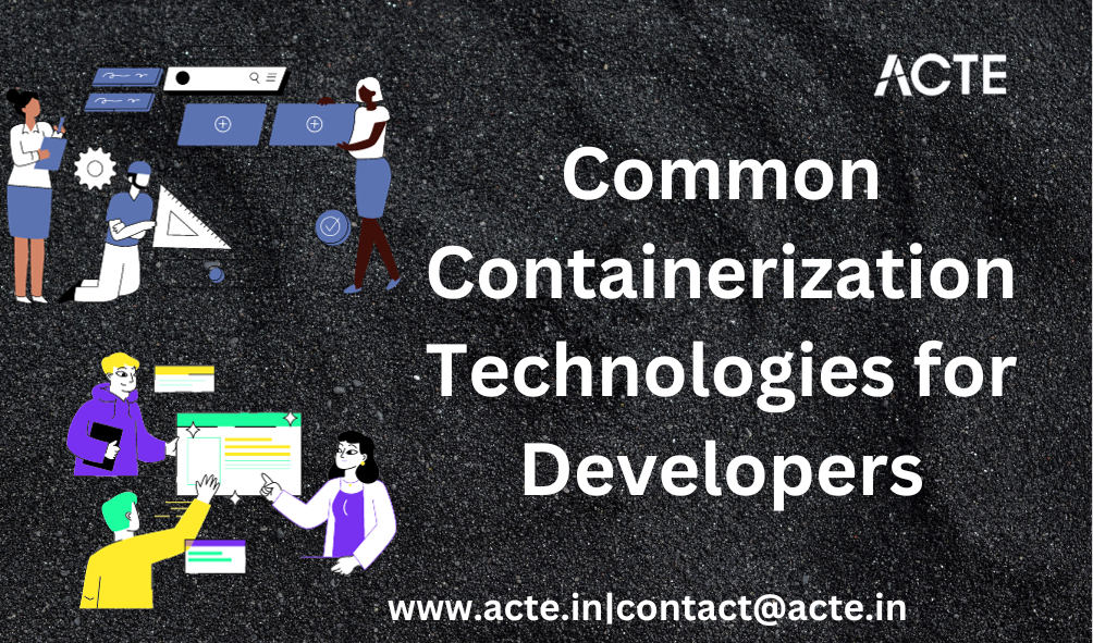 “Stay Ahead in Tech: Common Containerization Technologies for ...