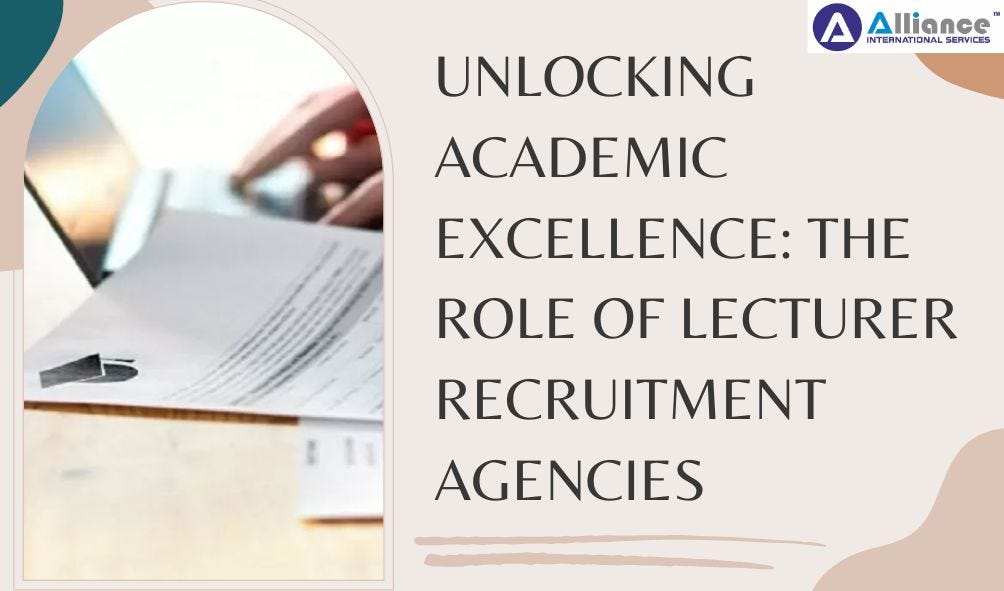 Unlocking Academic Excellence: The Role of Lecturer Recruitment 