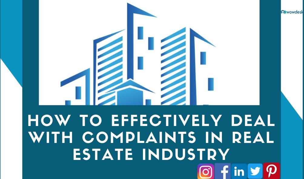 How to Effectively Deal With Complaints in Real Estate Industry by