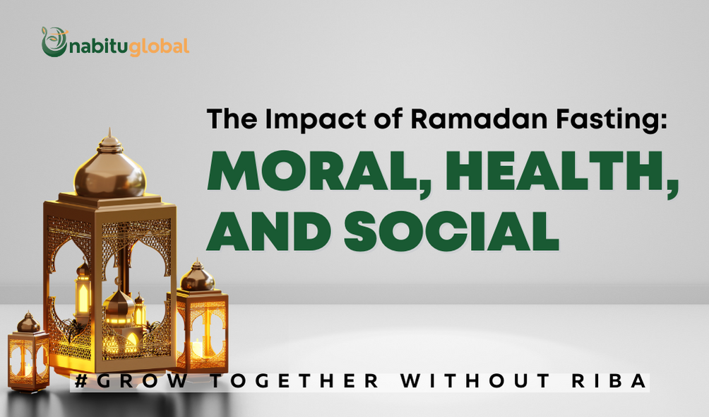 The Moral, Health, and Social impact of Ramadan Fasting (English) by