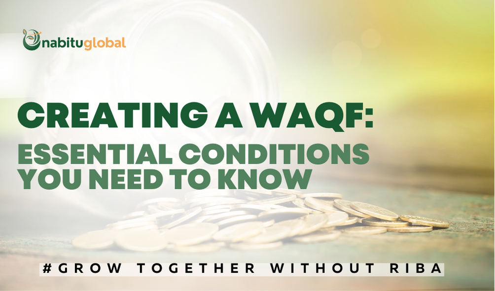 Creating a Waqf: Essential Conditions You Need to Know (English) | by ...
