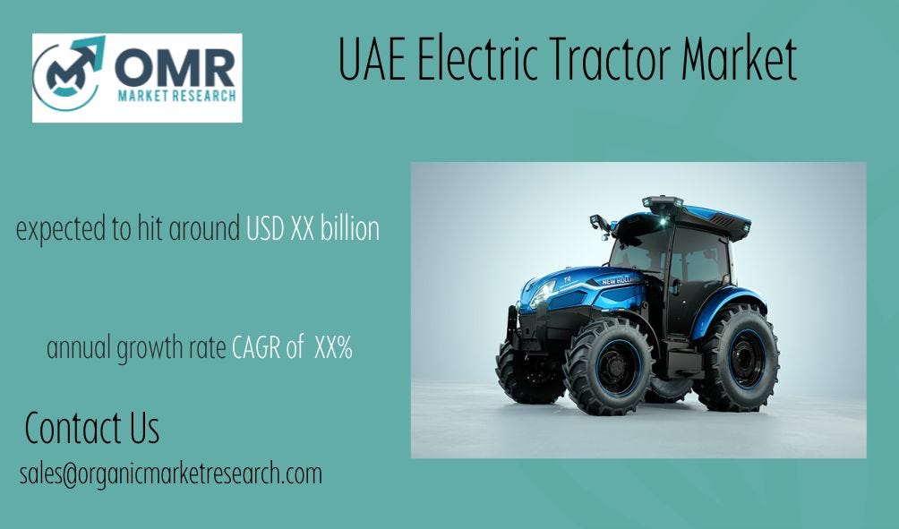 UAE Electric Tractor Market Size, Share Forecast Analysis and Regional