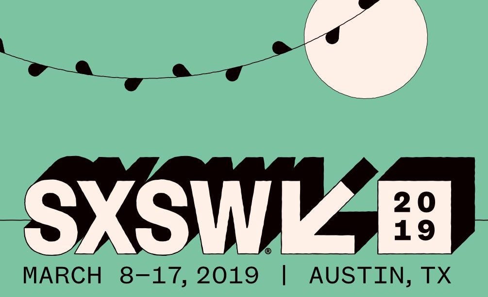 SXSW 2019 Ultimate Guide to the Panels, Popups and Parties | by Martine  Paris | HackerNoon.com | Medium