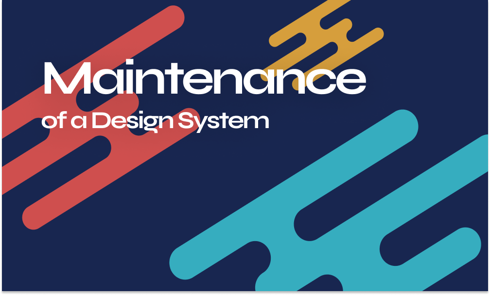 How to manage and maintain a newly implemented Design System | by Rania ...