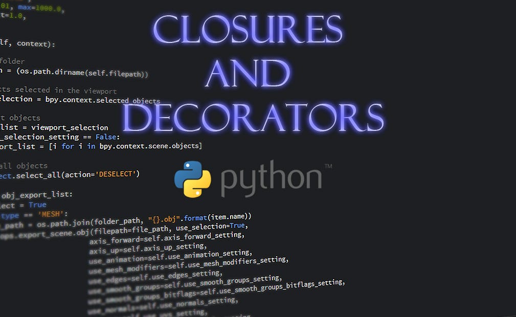 Closures and Decorators in Python | by Reza Bagheri | Towards Data Science