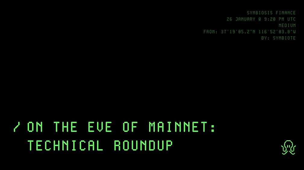 On The Eve of Mainnet: Technical Roundup