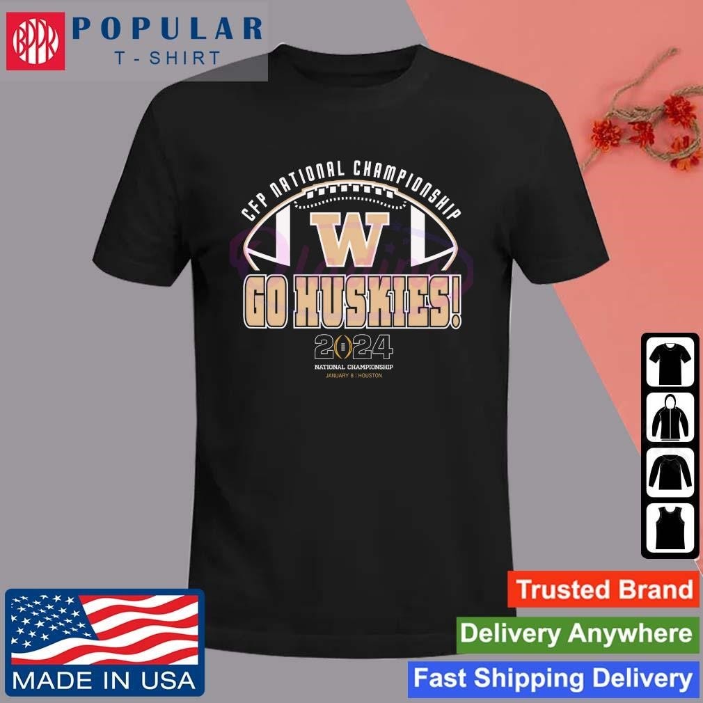 Official CFP National Championship Go Huskies 2024 Washington Huskies T