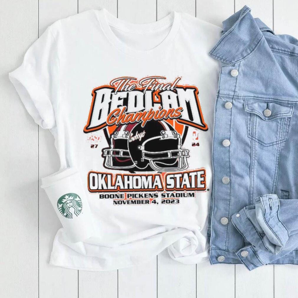 Oklahoma State Cowboys 2023 The Final Bedlam Champions 27 24 Shirt | By ...