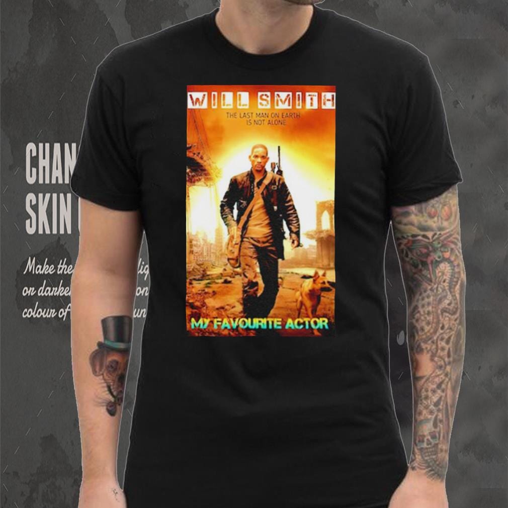 Will Smith the last man on earth is not alone my favorite actor shirt