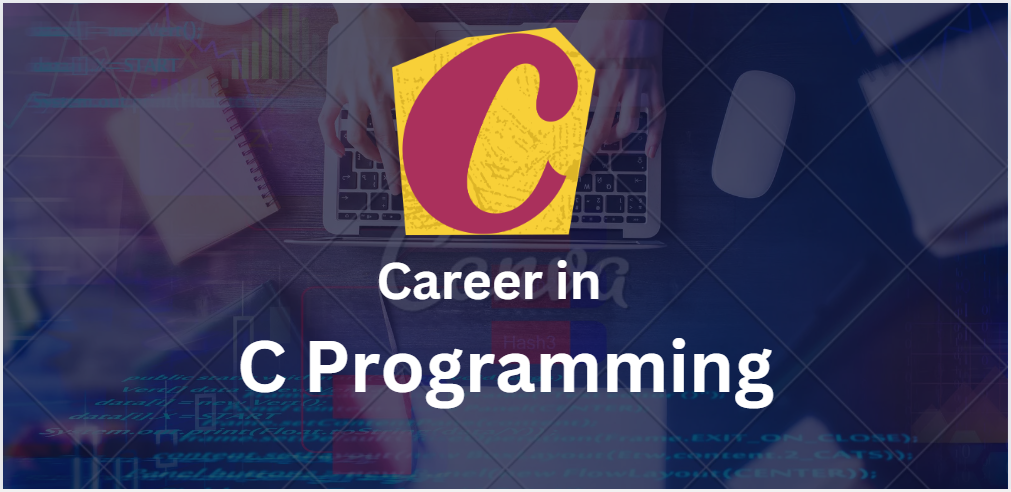 A career in C programming Language | by Biplob Hossain Sheikh | Medium