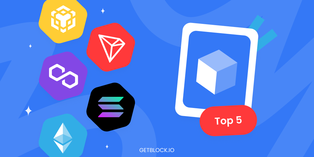 Top 5 Blockchain Platforms For dApp Development by GetBlock Medium