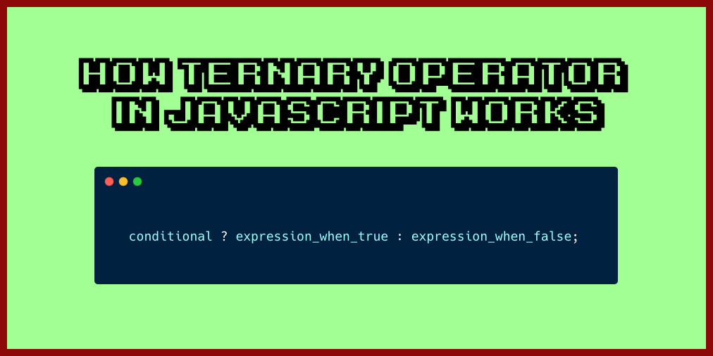 JavaScript: Conditional Statements in a simpler form (Ternary Operator ...