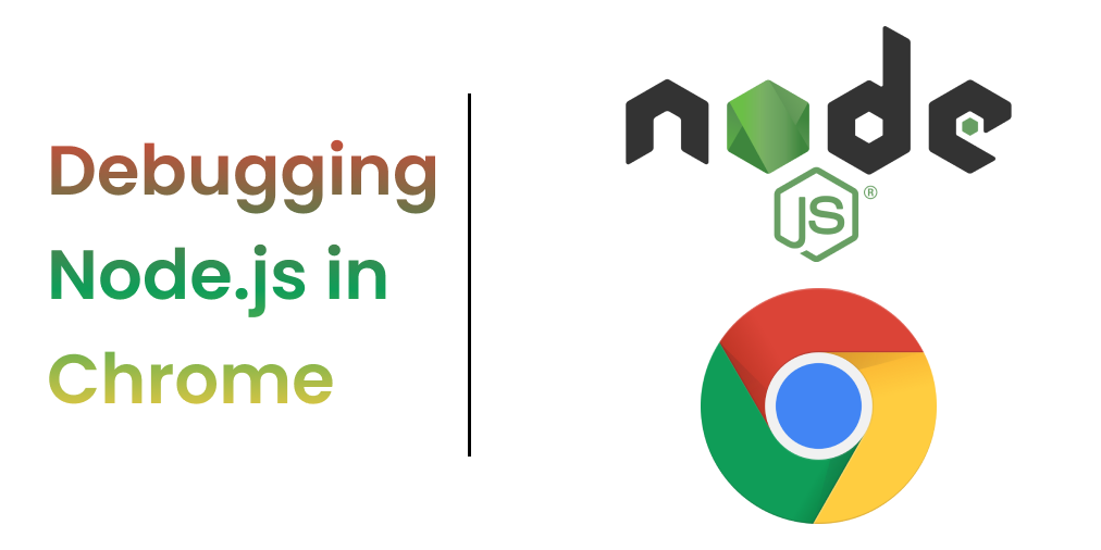 Debugging A Node.js Application In Chrome | by Seif Eddine Slimene | Medium