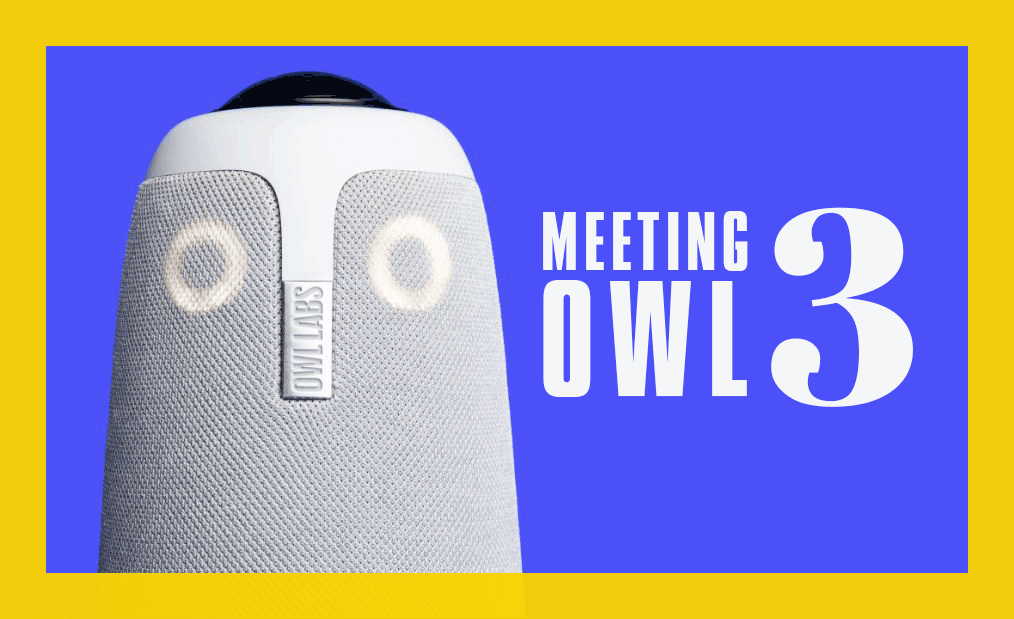 The Future of Video Conferencing Exploring the Power of Meeting Owl 3