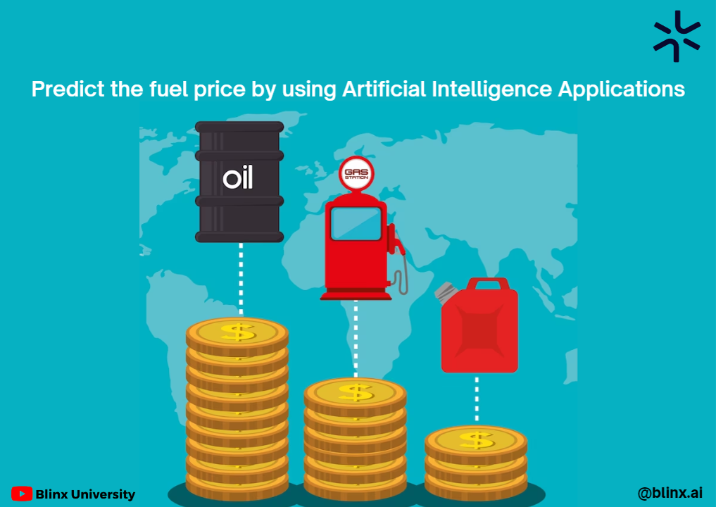 Predict the fuel price by using Artificial Intelligence Applications