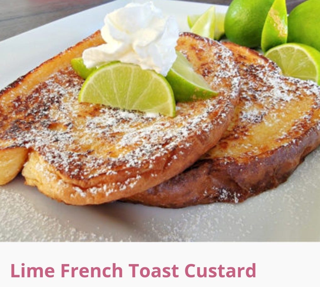 Sunday Recipe Lime French Toast Custard by Nicole Harber (Price