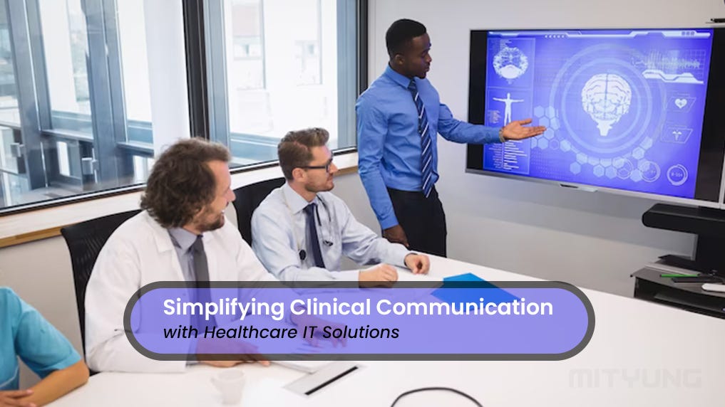 How To Simplify Clinical Communication & Collaboration With Healthcare