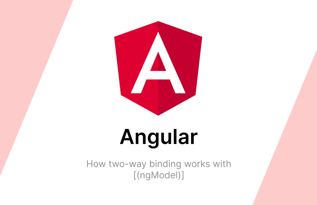 Angular: How two-way binding works with [(ngModel)] | by Matsal Dev ...