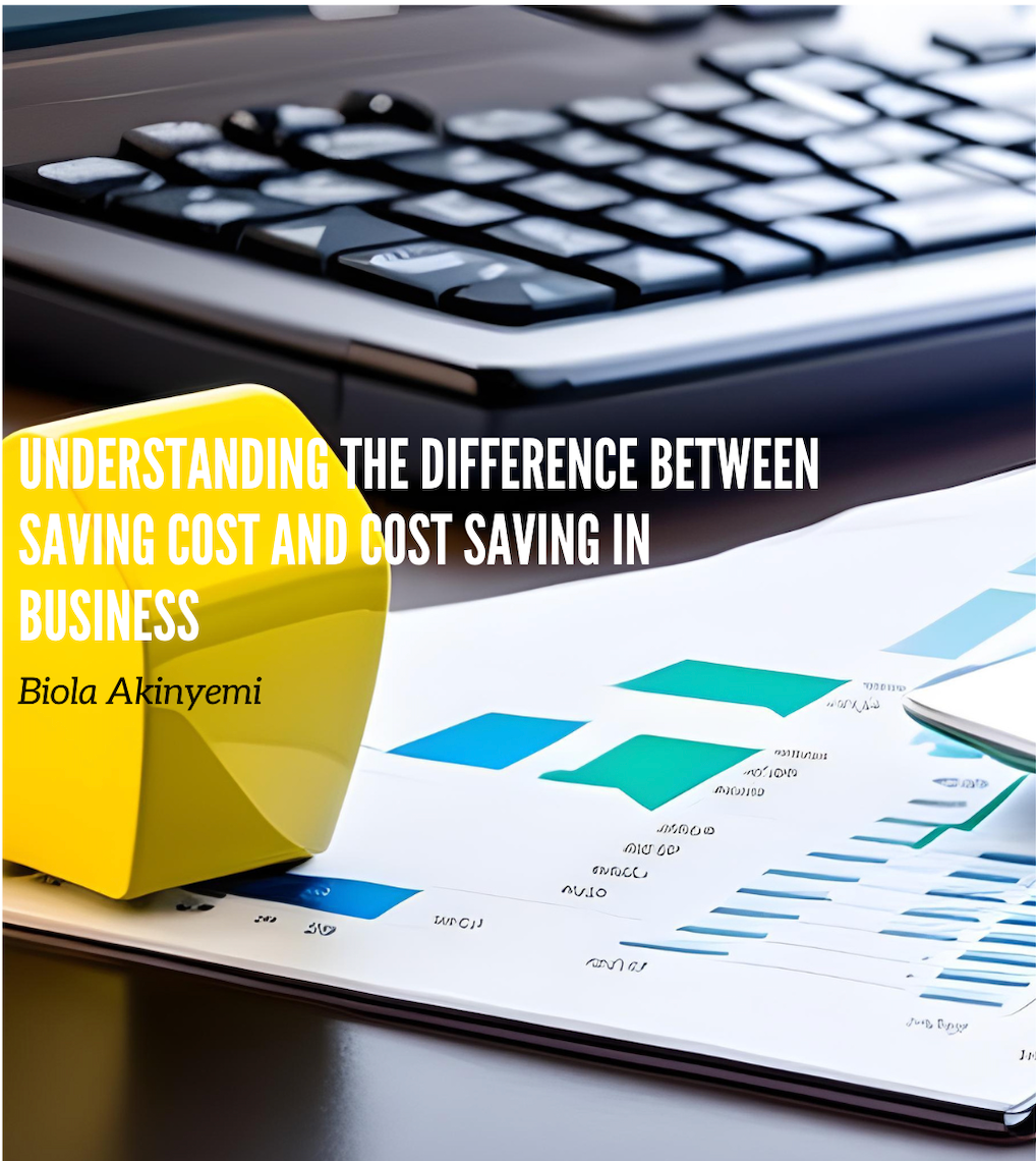 The Crucial Distinction Understanding the Difference Between Saving Cost and Cost Saving in
