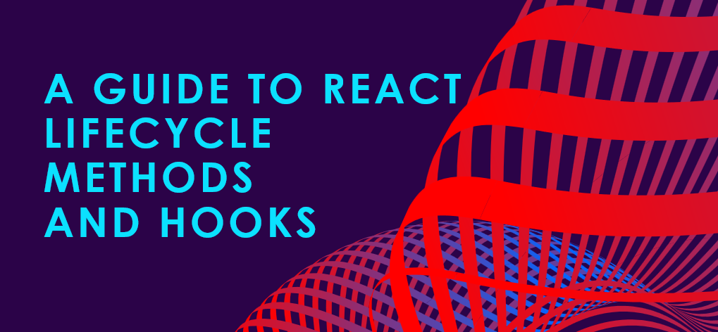 A Guide to React Lifecycle Methods and Hooks | by Aman Aafaque Ahmed ...