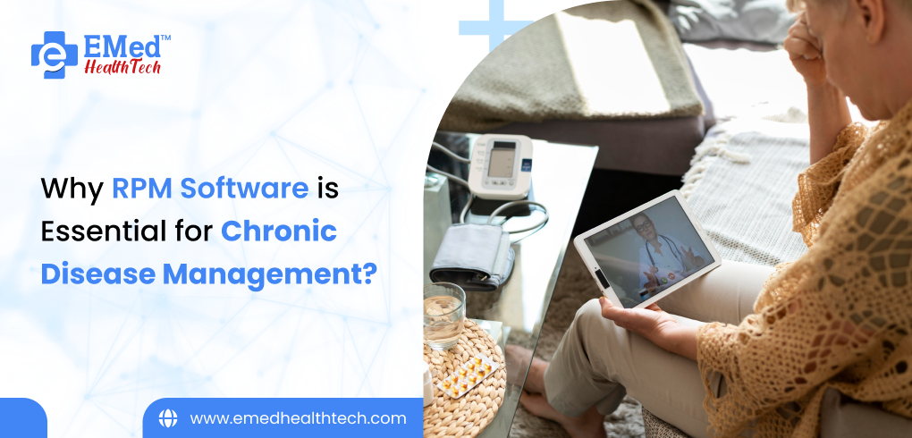 Why RPM Software is Essential for Chronic Disease Management?