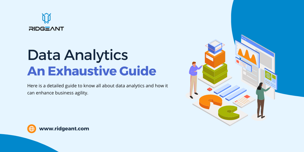 An Exhaustive Guide on Data Analytics by Ridgeant Technologies Medium