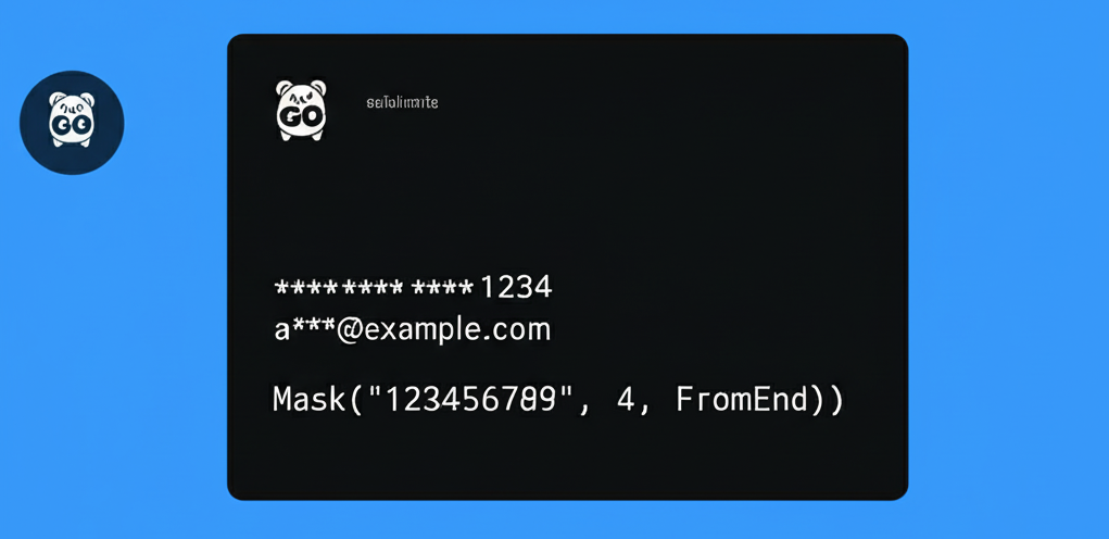 Go’da Hassas Veri Maskesi: go-datamask Paketi