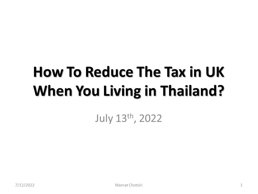 How To Reduce The Tax in UK When You living in Thailand? Manrat