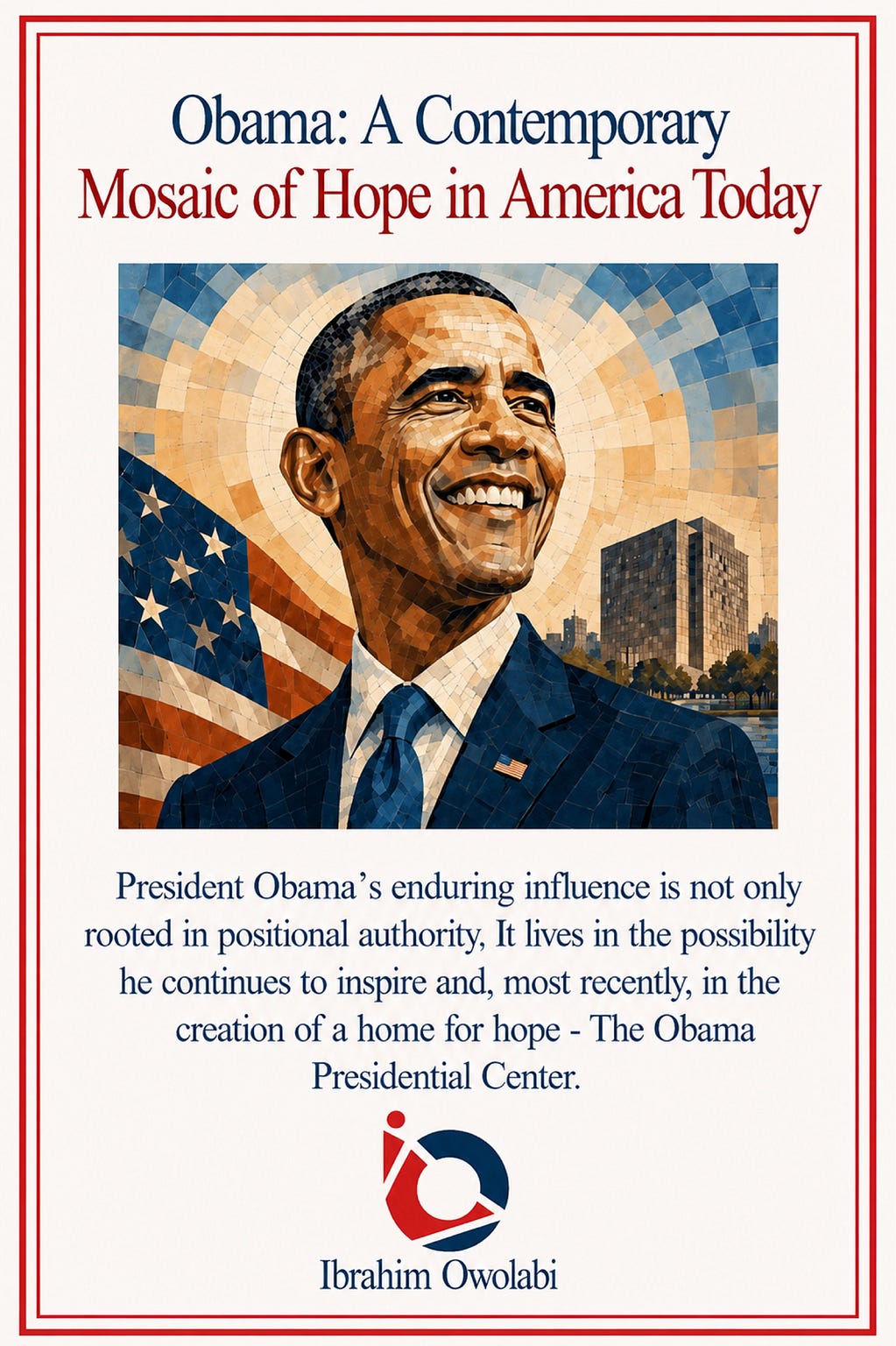 Obama: A Contemporary Mosaic of Hope in America Today