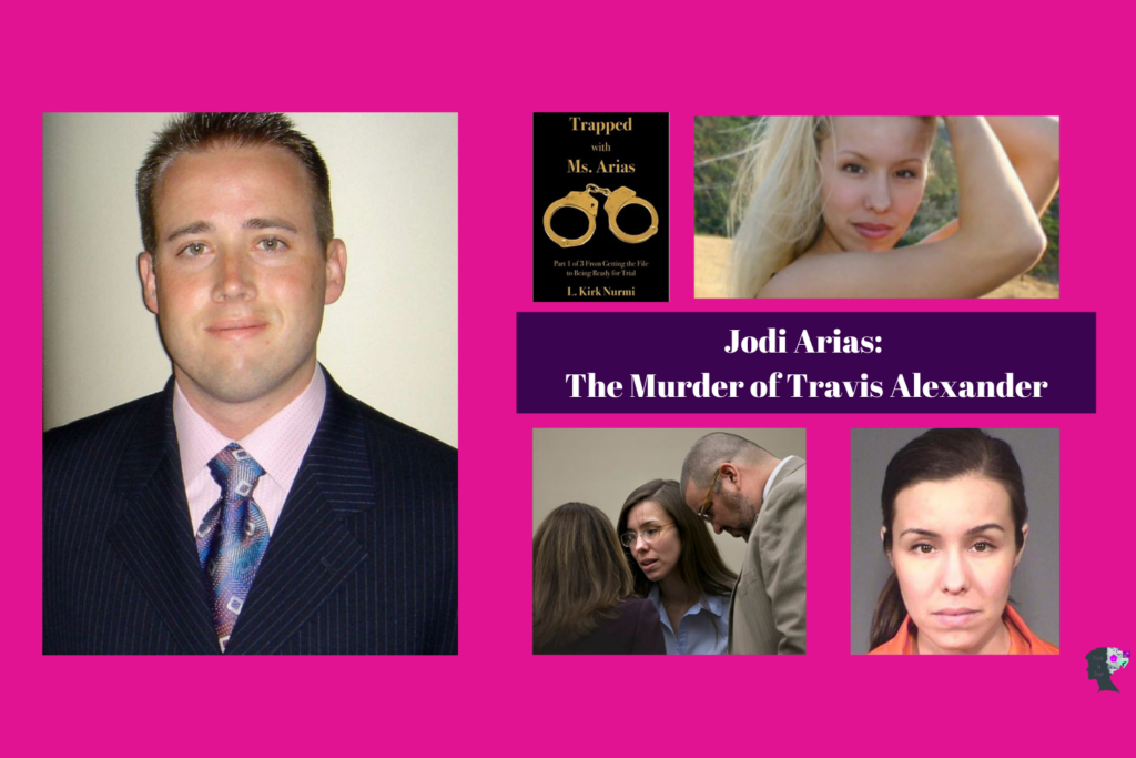 Jodi Arias The Murder of Travis Alexander by Christina Aliperti