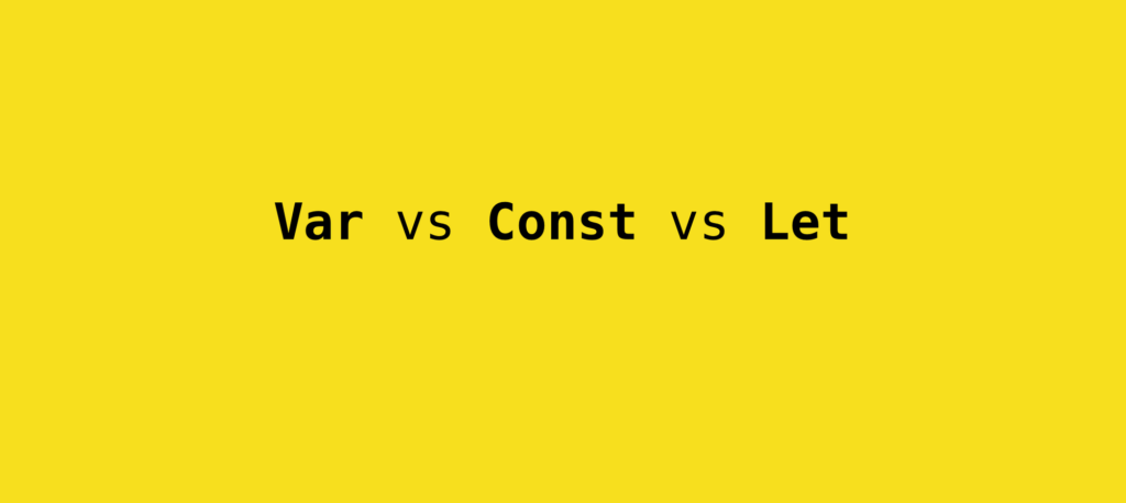 let, const, and var. Differences in JavaScript | by roshan.waa | Medium