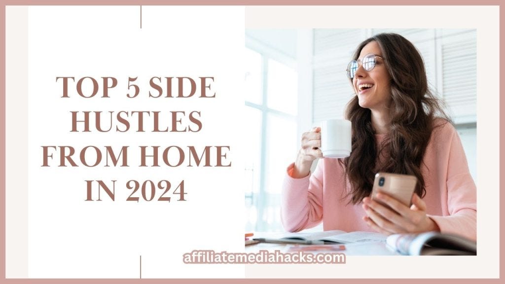 Top 5 Side Hustles From Home in 2024 by Mehedi Hasan Dec, 2023 Medium