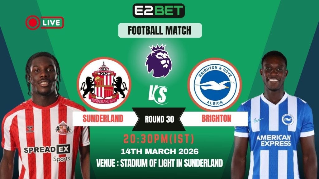 Sunderland vs Brighton Prediction, Lineups & Score Forecast — Round 30 Premier League